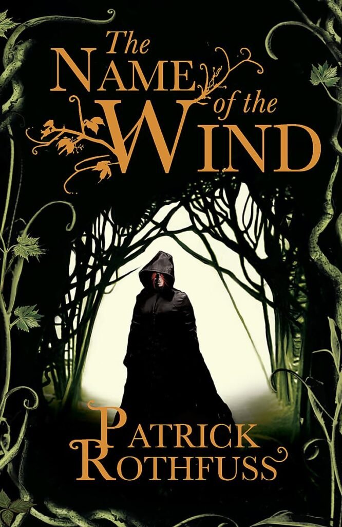 The Name of the Wind by Patrick Rothfuss